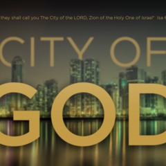 City Of God- Part 4 - Gregg Donaldson