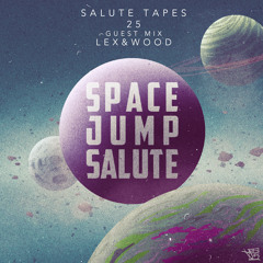 Salute Tapes 25 (Guest Mix Lex & Wood)