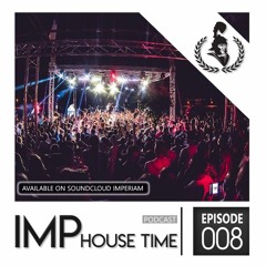 IMP HOUSE TIME 008 by Tommy RAVE