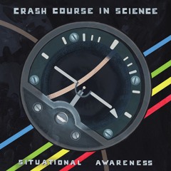 Crash Course In Science - Situational Awareness LP / EE018
