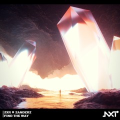 JXR ✖ Zanderz - Find The Way