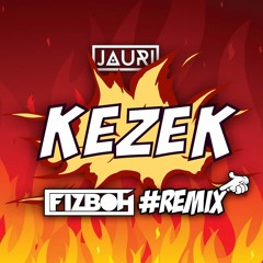 Jauri - Kezek (FIZBOH Remix)