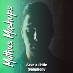 Don Diablo, Clean Bandit & Zara Larsson - Save A Little Symphony (Mathics Mashup) [BUY = Free DL]