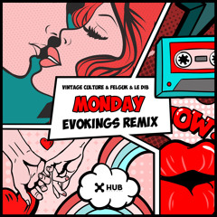 Vintage Culture, Felguk & Le Dib - Monday (Evokings Remix)