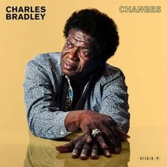 Charles Bradley - Changes (mPulse Remix)