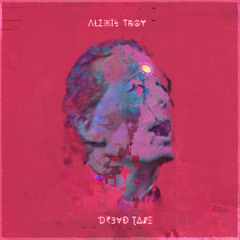 Alexis Troy - Dread Tape
