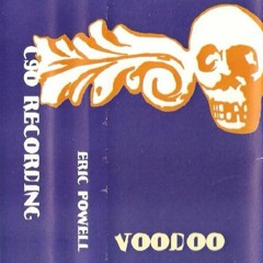 Eric Powell - Recorded Live @ Voodoo - Clear Liverpool - 1997 **Download**