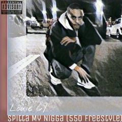 Spitta My Nigga (550 Freestyle)