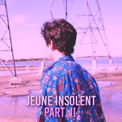 AJAR - JEUNE INSOLENT PART. II