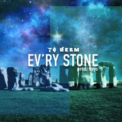 Ev'ry Stone (Prod. Noys)