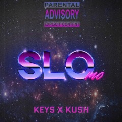 NS LaRare X Keys - Slo Mo (prod. ok boi)