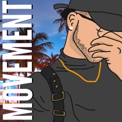 Movement ft Lil Mazi (Produced By $uave)
