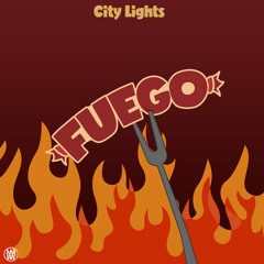 City Lights - Fuego [Worldwide Exclusive]