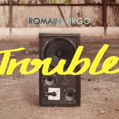 Romain Virgo - Trouble