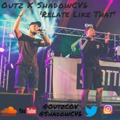 Relate Like That Ft. ShadowCV6