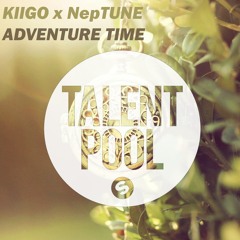 KIIGO X NepTune - Adwenture Time