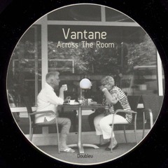 Vantane - Across The Room [FREE DL]