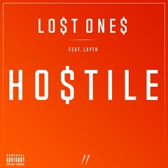 Lost Ones - Hostile (feat. Layth)