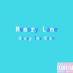 Memory Lane - Gloey Tha Goon
