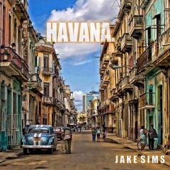 Havana - Jake Sims (Camila Cabello cover)