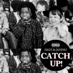 Catch Up (Ft. JAHNAI) [Prod. By MiiiKXY]