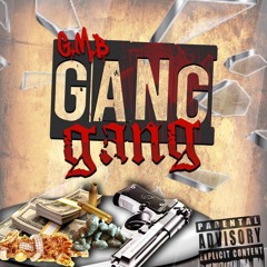 GANG GANG B.P ft CJ