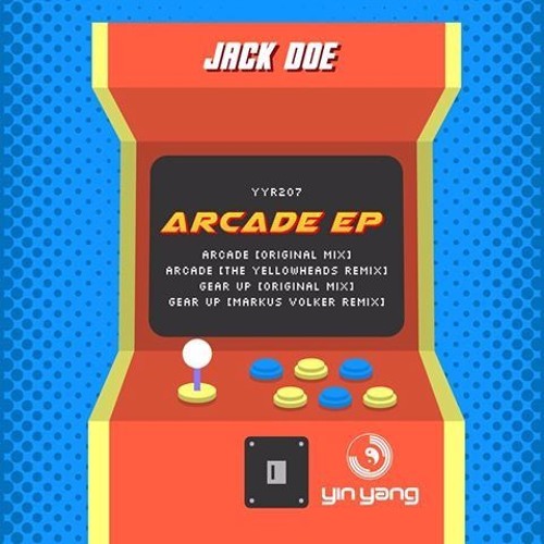 YYR207 Jack Doe - Arcade EP