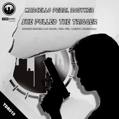 TDR010_Marcello_Perri__Robyker_-_She_pulled_the_trigger_(Labnote_Remix)