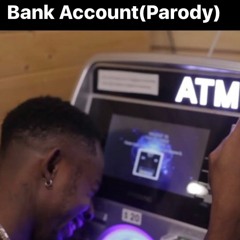 21 savage - Bank Account (Parody) MUSIC VIDEO IN DESCRIPTION**