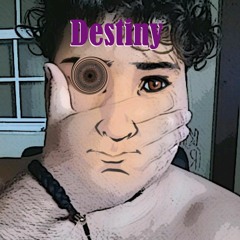 Destiny