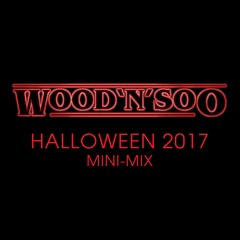 WOOD'N'SOO Halloween 2017 Mini-Mix