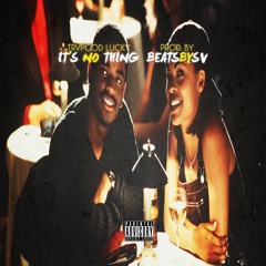 It's No Thing (Prod. By BeatsBySV)