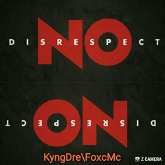 No Disrespect
