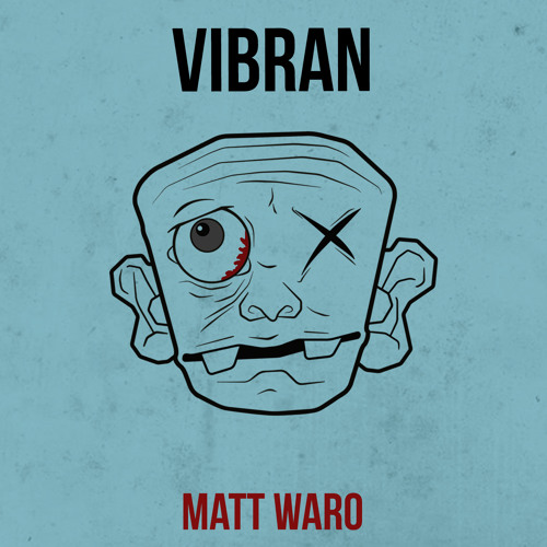 Matt Waro - Vibran