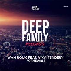 Wan Roux Feat. Vika Tendery - Formidable (Original Mix)