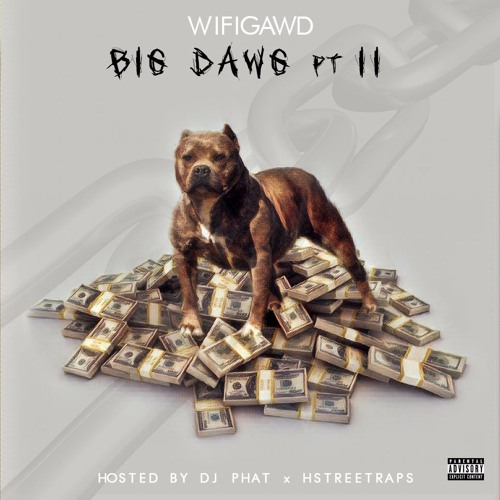 WIFIGAWD - I BE STACKIN -ft. KAYHEEM (PRO. F1LTHY) [Hosted by DJ PHAT]