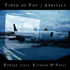 Tired Of You [feat. Kathryn O'Shea]