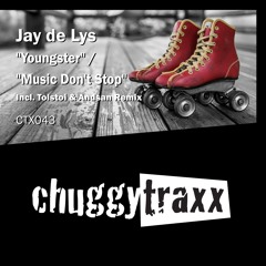 Jay de Lys - "Music Don't Stop" (Tolstoi & Andsan Remix)_CTX043_Preview