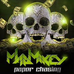 MadMikey - Paper Chasing