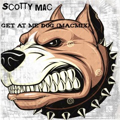 Get At Me Dog (MacMix)