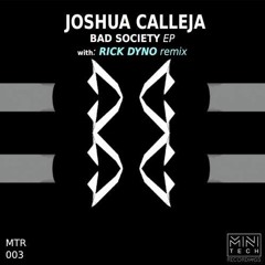 MTR003 Joshua Calleja - Bad Society EP (feat. remix by Rick Dyno)