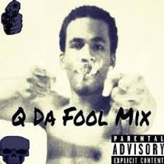 Da Fools Feat. Q Da Fool