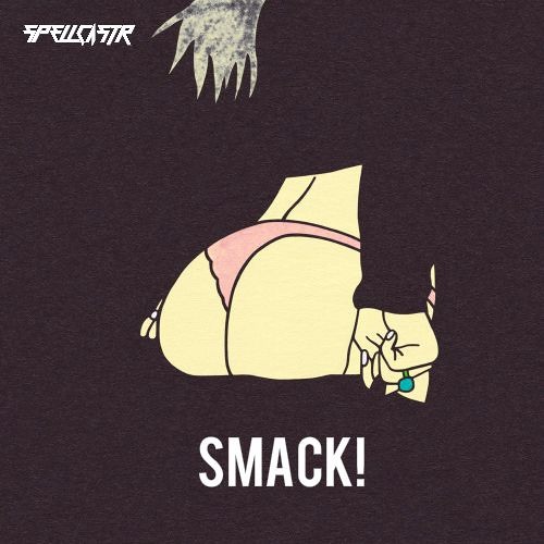 SMACK! (Original Mix)