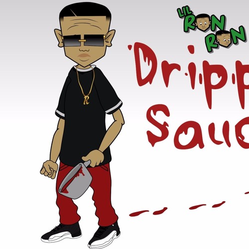 Lil Ron Ron - Drippin Sauce (Preview) by Cartoon Connect | Free