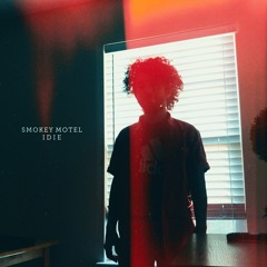 Smokey Motel - I Die (Official Stream)