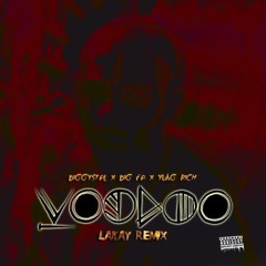 Voodoo trap remix - Ft Yung Rich and Bigfa