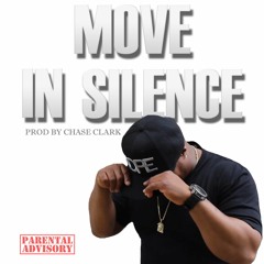 YL MOVE IN SILENCE [Prod By Chase Clark]