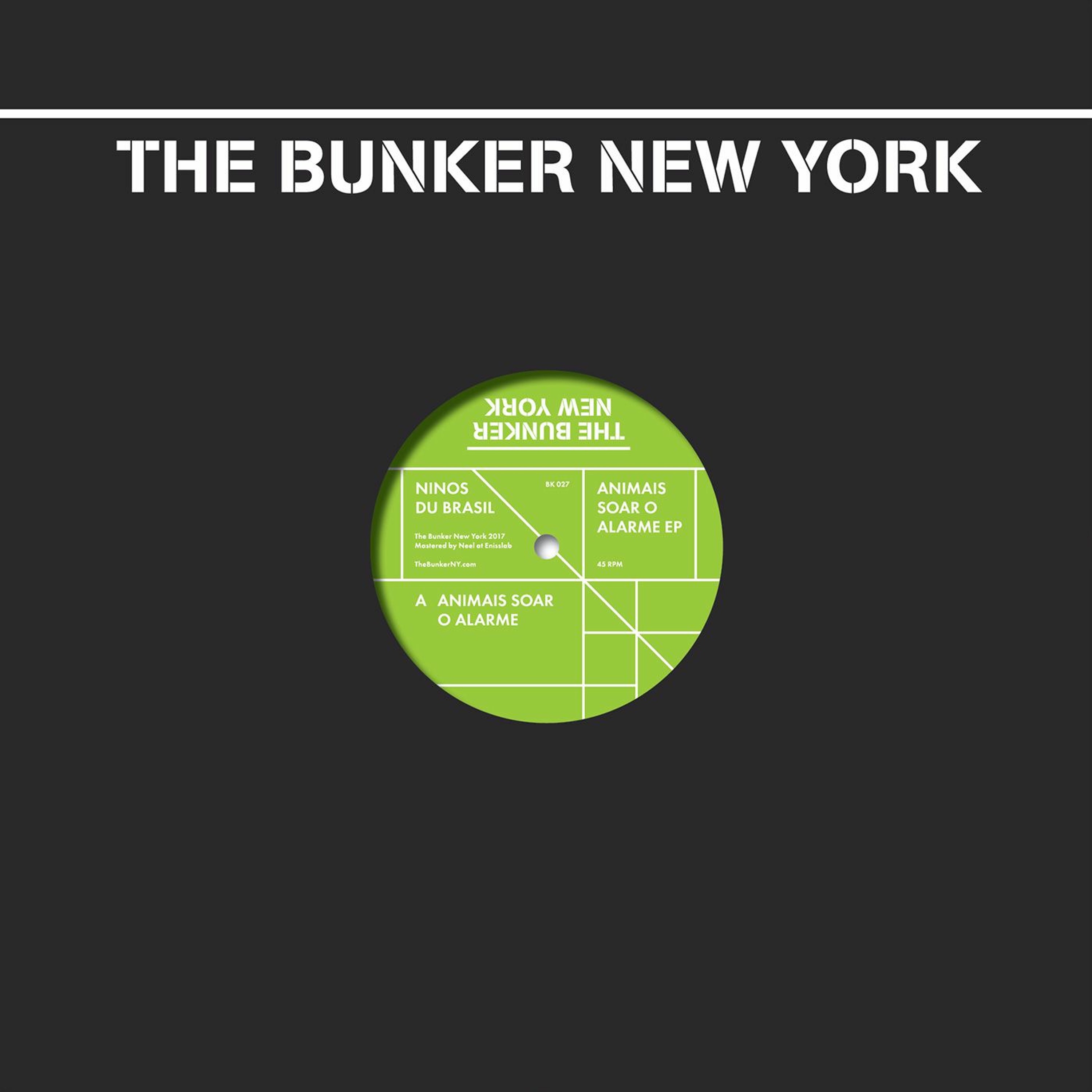 Ninos du Brasil - Animais Soar O Alarme EP" (The Bunker New York 027)CLIPS episode artwork