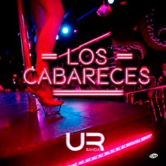 Urbanda - LOS CABARECES 2K17