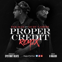 Proper Credit REMIX Ft. Guru Lahori x K-major (Prod. Dystinkt Beats)
